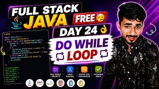 Full Stack Java Free | Day 24 | Do While Loop in Java | aadiandjava 2.0