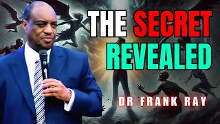 Dr. Frank E. Ray Sermons  - Don't Miss the Sermon That Will Change Your Life