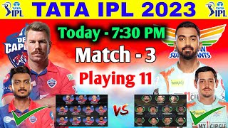 Ipl 2023 Delhi Capitals vs Lucknow Super Giants Playing 11 || DC vs LSG 2023