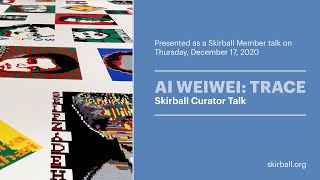Ai Weiwei: Trace—Skirball Curator Talk