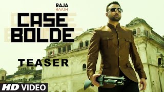 Case Bolde (Song Teaser) Raja Baath | Desi Crew | Releasing 4 Nov