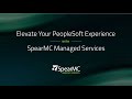 Elevate Your PeopleSoft Experience with SpearMC Managed Services