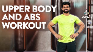 UPPER BODY AND ABS WORKOUT | Get Abs at Home | 6 Pack Abs Workout | Abs Exercise | Cult Fit |CureFit