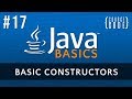Java Programming Tutorial -  Constructors - Episode 17