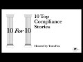 10 For 10: Top Compliance Stories For The Week Ending November 2, 2024