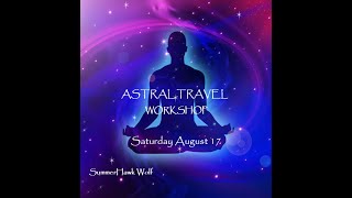 Astral Travel Workshop