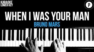 Bruno Mars - When I Was Your Man Karaoke SLOWER Acoustic Piano Instrumental Cover Lyrics LOWER KEY