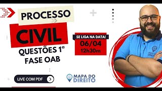 Processo Civil: Questões 1ª Fase OAB - Live com PDF