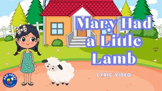 Mary Had a Little Lamb (Lyric Video/Song for Kids)