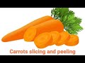 Arlene's Journey official is live! Peeling and Slicing Carrots 🥕