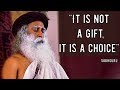 Sadhguru - less you are -  more you receive, become an instrument of the Creator