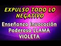 EXPULSA LO NEGATIVO! 💜 RAYO VIOLETA💜Alquimia Sagrada YO SOY ✝️💜Enseñanza y Poderosa Invocación✝️