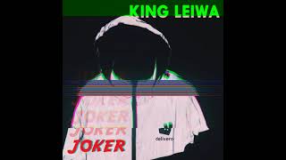 King Leiwa - JOKER ( visualized song)