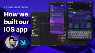 SwiftUI Livestream: How we built our iOS app