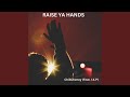 Raise Ya Hands (feat. I.K.P)