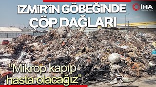 İzmir'in Göbeğinde Esnafı Bezdiren Çöp Dağları