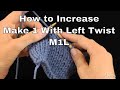 How to Increase in Knitting | Make 1 With Left Twist (M1L) | An Annie’s Tutorial