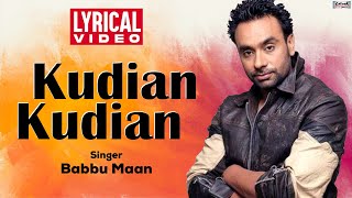 Kudian Kudian | Babbu Maan | Lyrical Video | Tu Meri Miss India | Popular Punjabi Romantic Songs