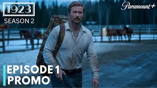 1923 Season 2 Episode 1 Trailer | Spencer Returns To Montana | Paramount+