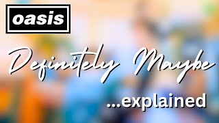 OASIS & The Hidden History Of Definitely Maybe