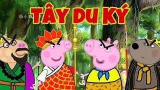 Tây Du Ký Bất Ổn - Phiên Bản Peppa Pig Và Những Câu Chuyện Siêu Hài Khác 🤣