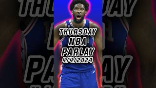 NBA Parlay! | NBA Best Bets, Picks and Predictions for Today! (Thursday, April 4, 2024)