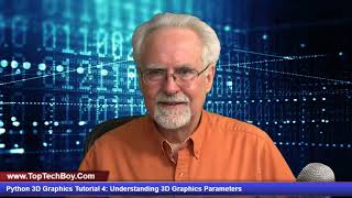 Python 3D Graphics Tutorial 4: Understanding 3D Graphic Parameters