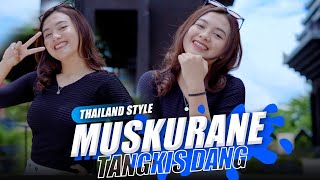 Sound Cinematic ❗ Muskurane Mashup x Tangkis Dang Thailand Style (DJ Topeng Remix)