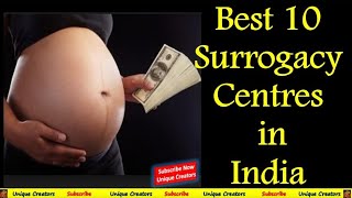Top 10 Best  Surrogacy Centers in India | Unique Creators |