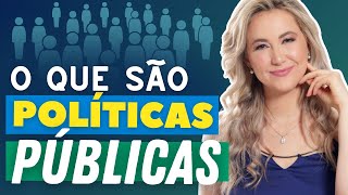 POLÍTICAS PÚBLICAS - O que são? | Importância, tipos, exemplos e para que servem (RESUMO)