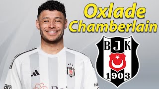 Alex Oxlade-Chamberlain ● Welcome to Beşiktaş ⚪⚫ Best Skills, Passes \u0026 Goals