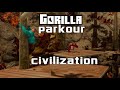 Gorilla Parkour Civilization Part 1 (Gorilla tag series)