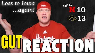 Gut Reaction: NEBRASKA LOSES A HEARTBREAKER TO IOWA...AGAIN