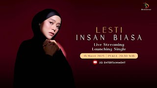 Live Streaming Launching Single Lesti Insan Biasa