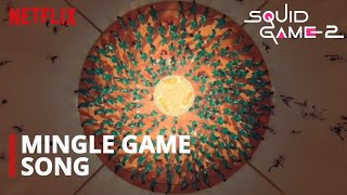 Squid Game: Season 2 | Mingle Game Song | (Merry-Go-Round)