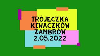 TRÓJECZKA KIWACZKÓW ,ZAMBRÓW