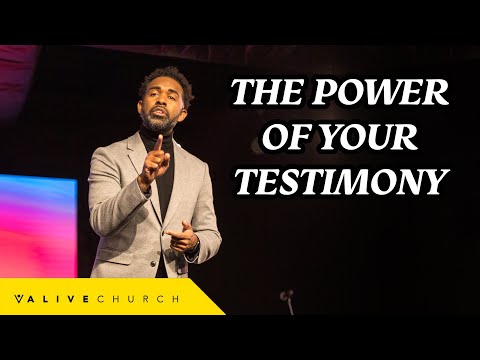What is the power of our testimony?