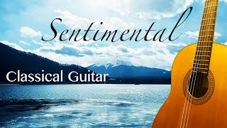 Sentimental, Melancholic, Relaxing, Guitar Music 40min