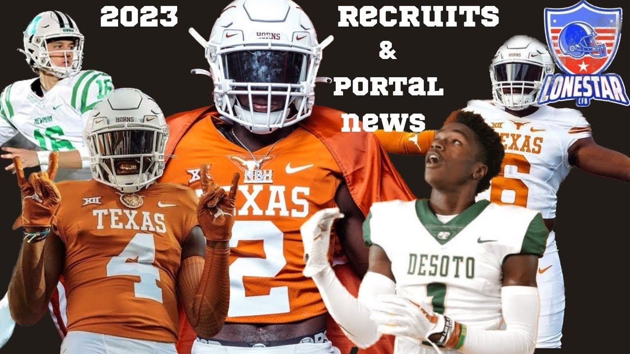 Huge Recruiting Targets For Texas Longhorn Football & Transfer Portal ...