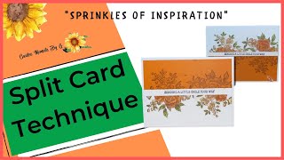 Split Card - MAKE 2 CARDS FROM 1 STAMPING