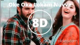 Oke Oka Lokam Nuvve 8D Audio Song|Shashi|Aadi|Use Headphones|