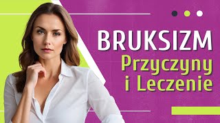 BRUKSIZM co to jest Szczękościsk 👉 Leczenie 👉 Terapia 👉 Ćwiczenia 👉 Taping | Medycyna360