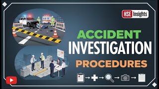 Accident Investigation Process Explained | Health & Safety