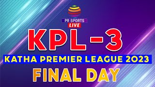 FINAL DAY | KATHA PREMIER LEAGUE 2023 | KPL 3 | KHAPARWADA BILLIMORA