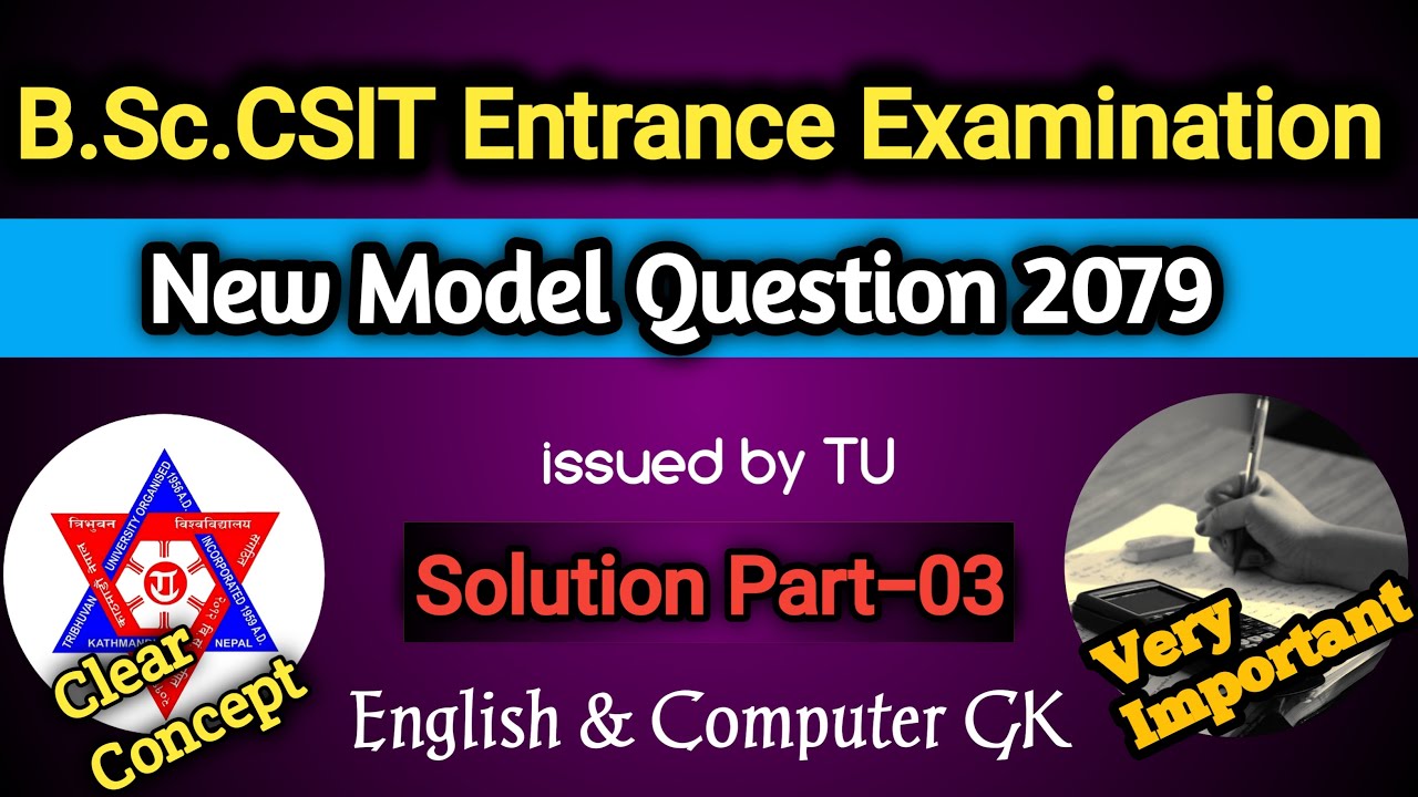 New Model Question 2079 Solution For B.Sc.CSIT Entrance- Part 03 || B ...