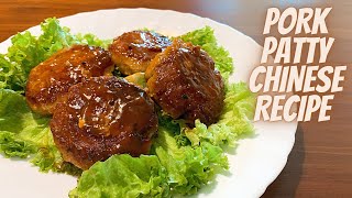 PORK PATTY CHINESE RECIPE | MINCED PORK PATTY RECIPE CHINESE | PORK PATTIES CHINESE STYLE