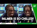 Palmer is SO CHILLED, he doesn't feel PRESSURE! Madueke BRILLIANT on relationship with Chelsea star