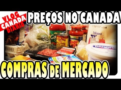 PREÇOS DE PRODUTOS NO CANADÁ - COMPRAS DE MERCADO