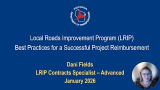Local Roads Improvement Program (LRIP) - Best Practices for a Successful Project Reimbursement