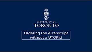Ordering the eTranscript without a UTORid
